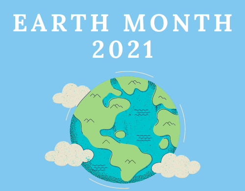 Text: Earth Month 2021. Image: Cartoon Earth with clouds