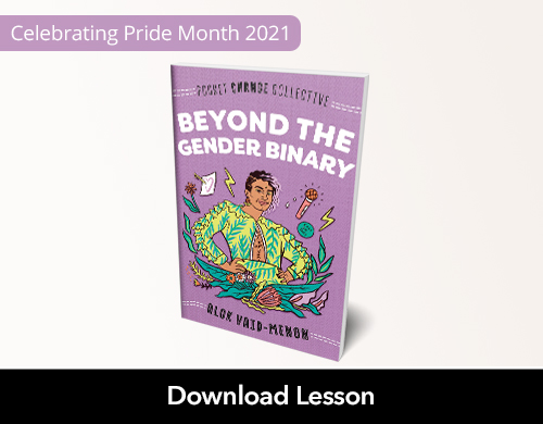 Text: Celebrating Pride Month 2021, Download Lesson; Image: Beyond the Gender Binary book cover