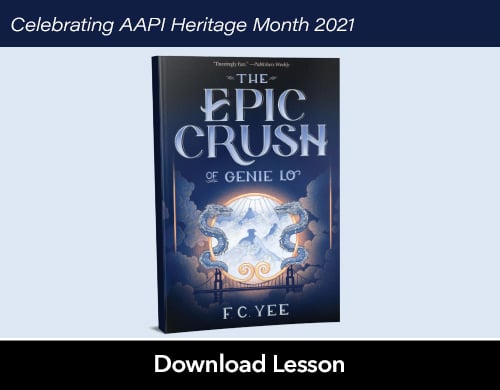Text: Celebrating AAPI Heritage Month 2021, Download Lesson; Image: The Epic Crush of Genie Lo book cover
