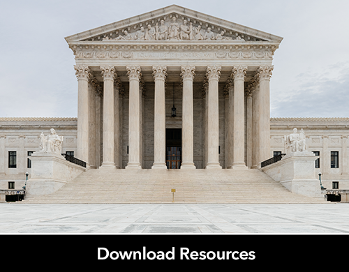 Text: Download Resources; Image: US Supreme Court