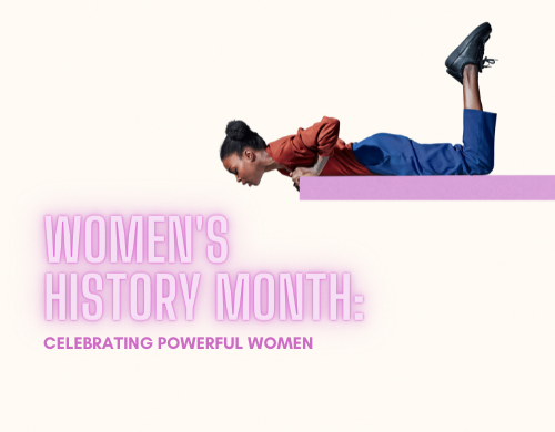 Text: Women's History Month: Celebrating Powerful Women; Image: Girl leaning over a ledge, looking at the text