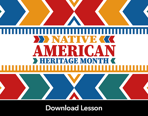 Text: Download Lesson; Native American Heritage Month; Image: Banner celebrating Native American Heritage Month