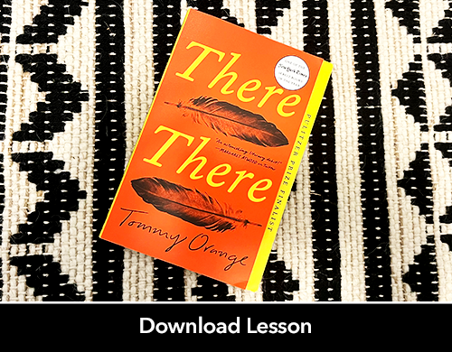 Text: Download Lesson; Image: There There by Tommy Orange book cover